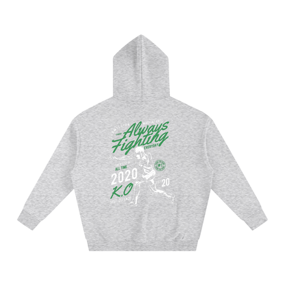 Always Fighting Green and White Text Hoodie