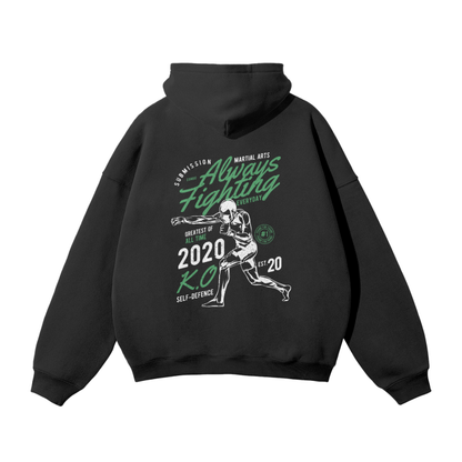 Always Fighting Green and White Text Hoodie