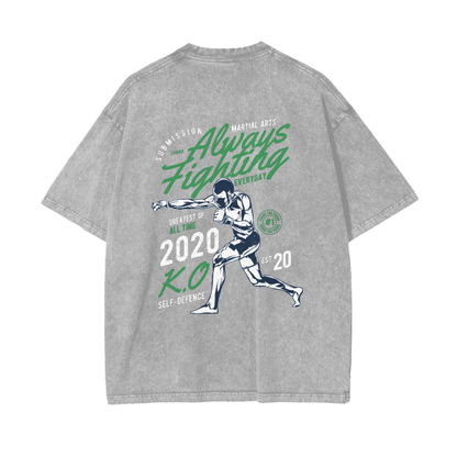 Always Fighting Green and White Text T-shirt