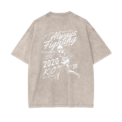 Always Fighting White Text T-shirt